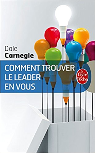 trouver le leader en vous Dale carnegie