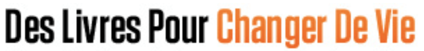des livres pour changer de vie des livres pour changer de vie