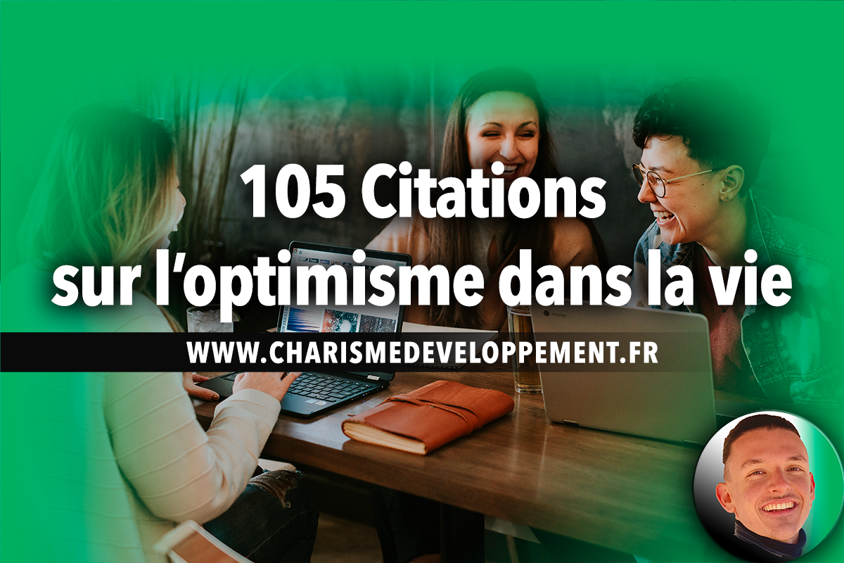 Citations Optimistes 105 Citations Sur L Optimisme Dans La Vie