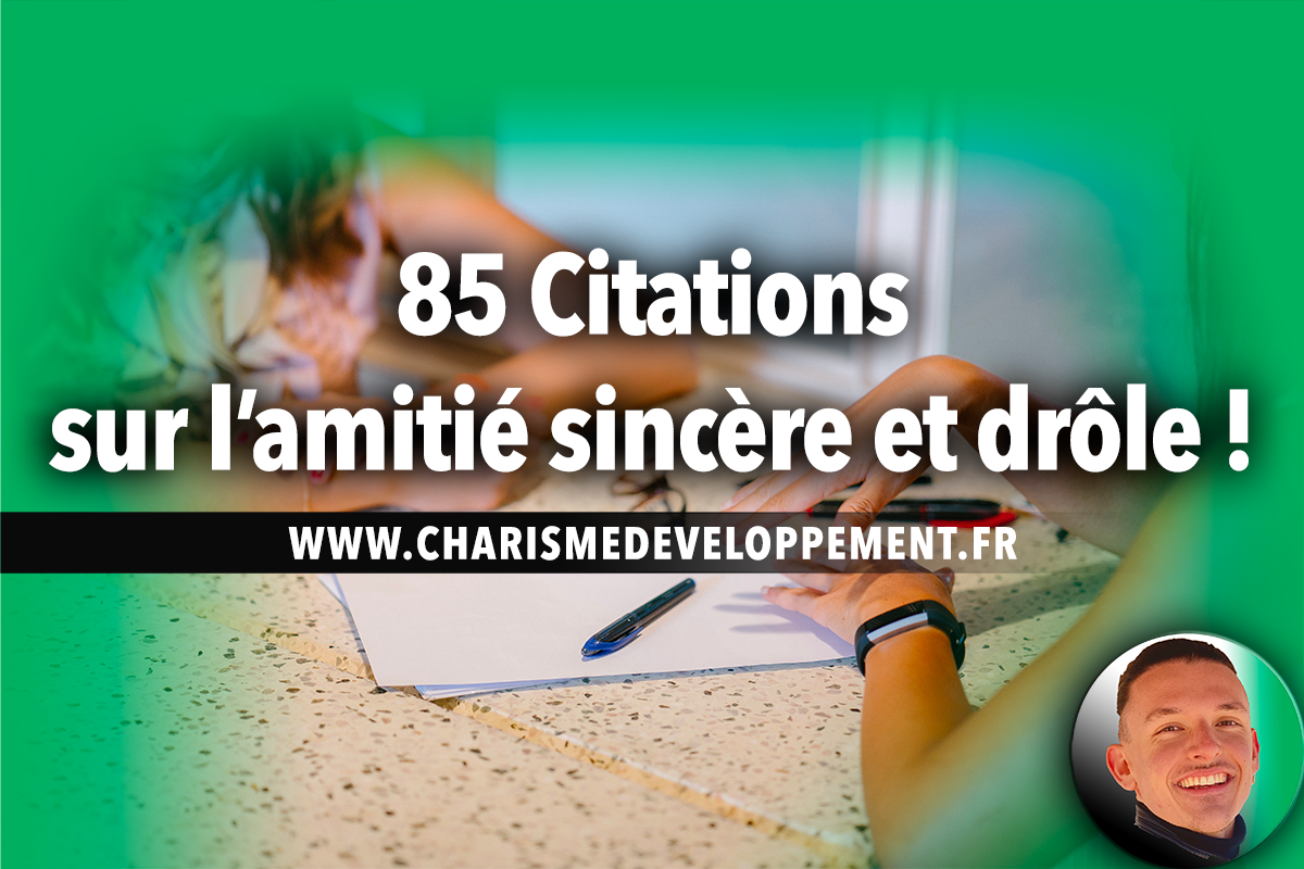 Citation Amitie 85 Citations Sur L Amitie Sincere Et Drole