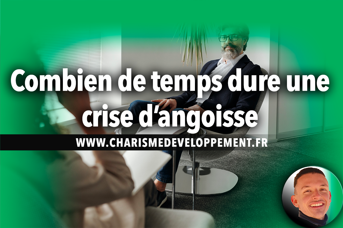 Combien de temps dure une crise d’angoisse